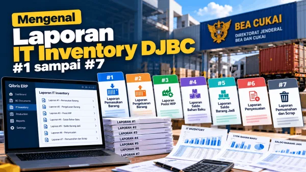 Mengenal Laporan IT Inventory DJBC #1 sampai #7